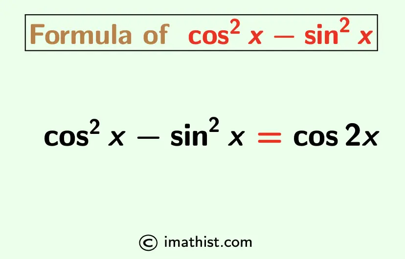 Formula of cos^2x-sin^2x 